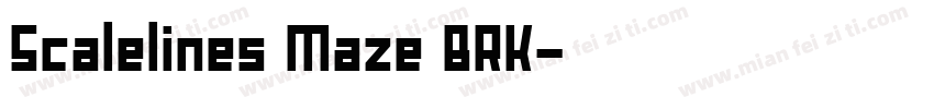 Scalelines Maze BRK字体转换